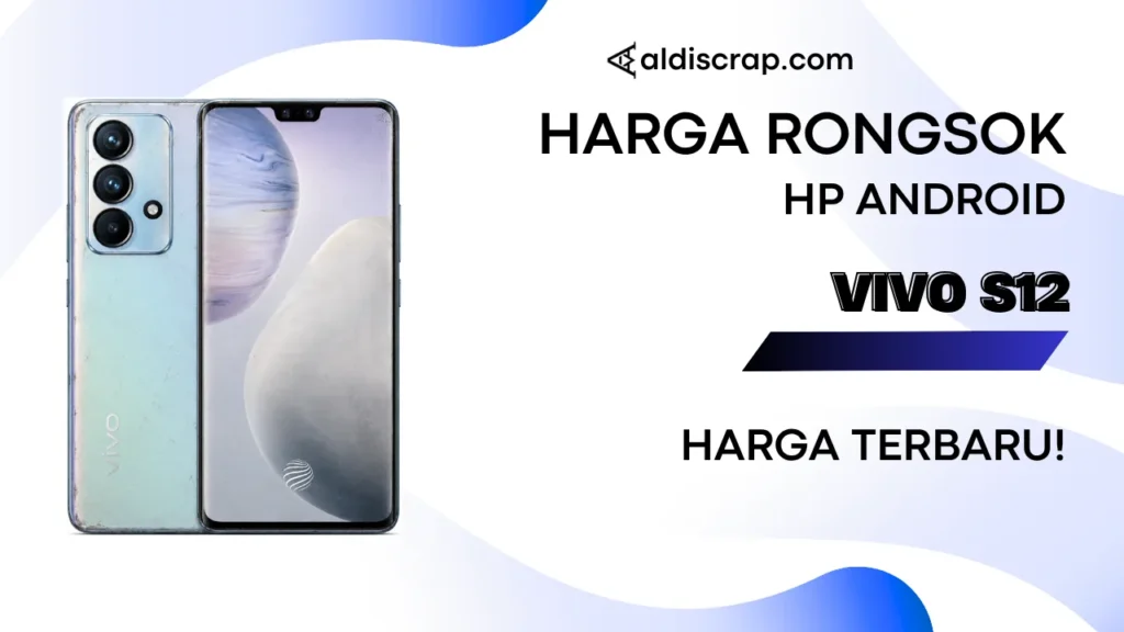 Harga Rongsok VIVO S12