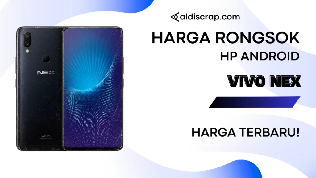 Harga Rongsok VIVO NEX
