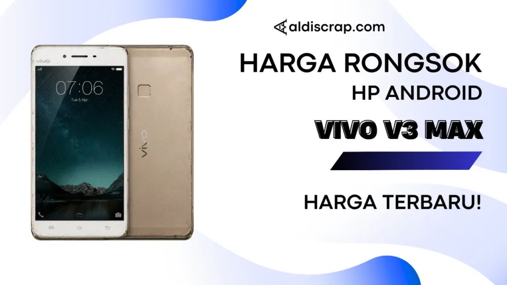Harga Rongsok VIVO V3 MAX