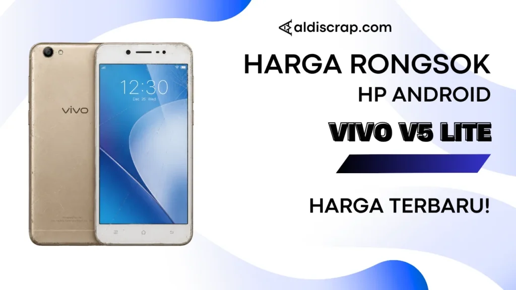 Harga Rongsok VIVO V5 LITE