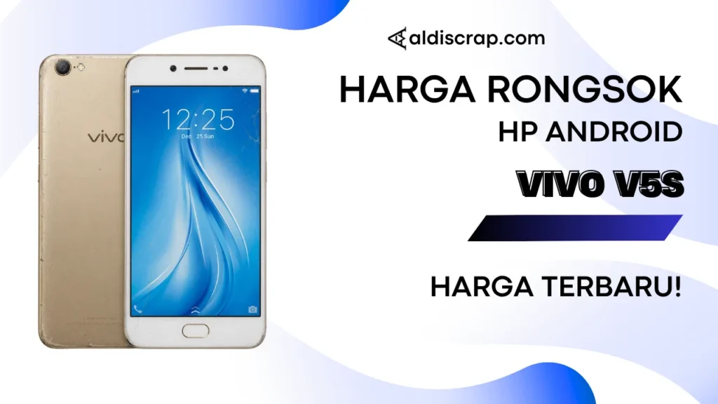 Harga Rongsok VIVO V5S