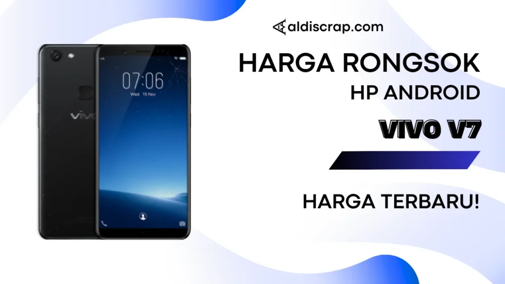 Harga Rongsok VIVO V7