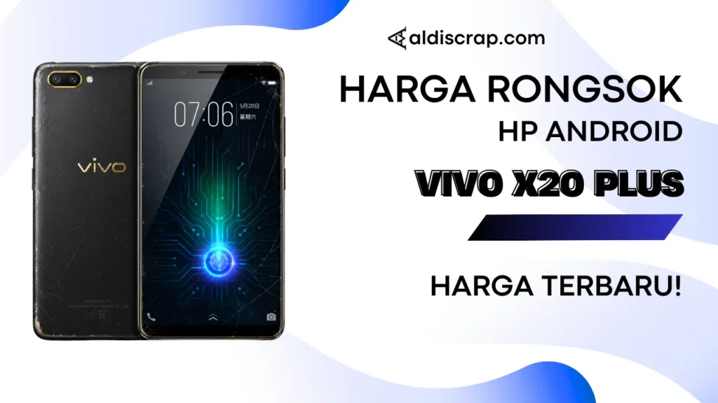 Harga Rongsok VIVO X20 PLUS Terbaru (2026)