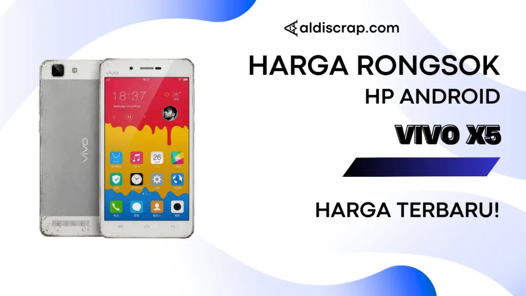 Harga Rongsok VIVO X5 Terbaru (2026)