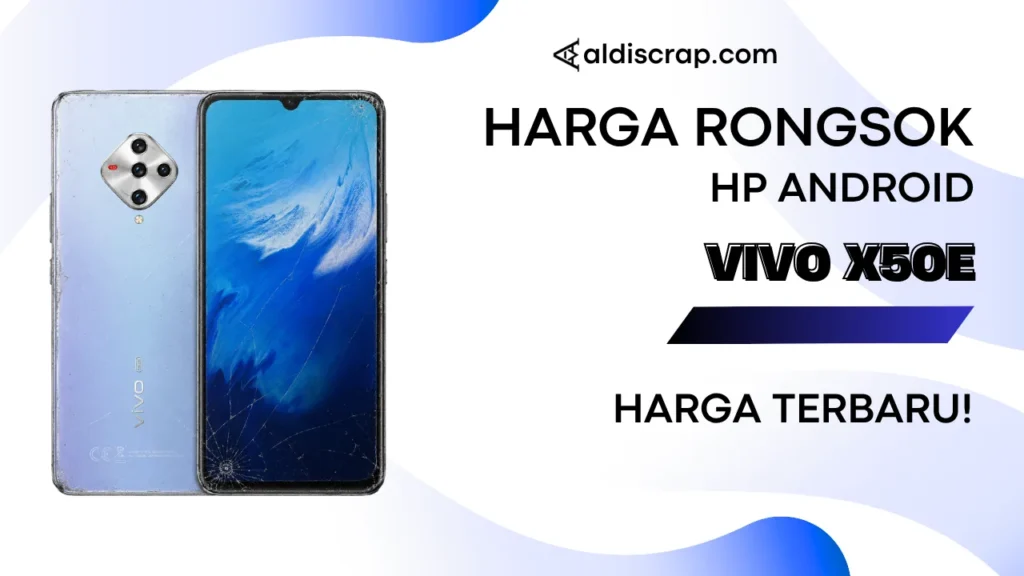 Harga Rongsok VIVO X50E