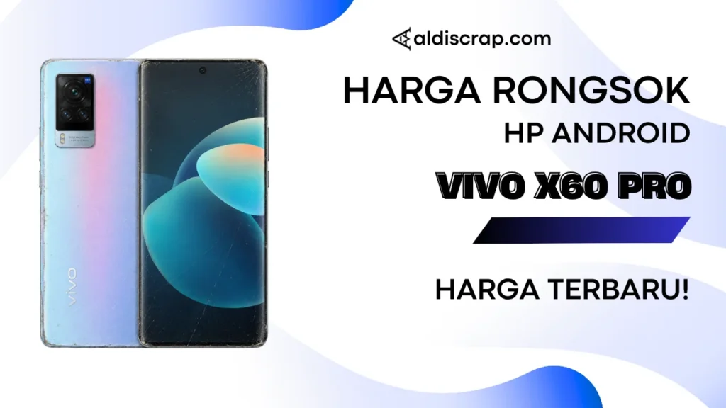 Harga Rongsok VIVO X60 PRO