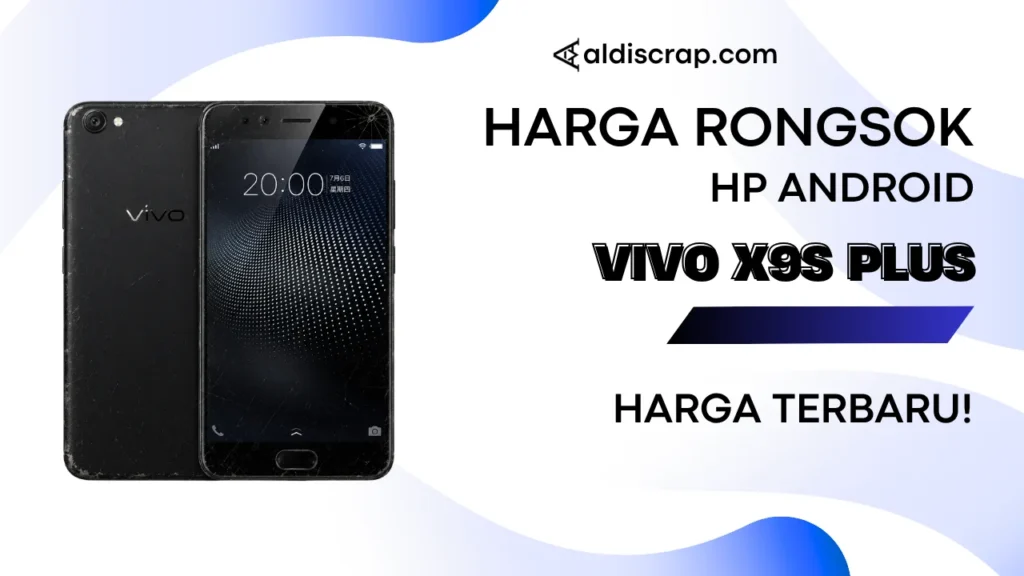 Harga Rongsok VIVO X9S PLUS