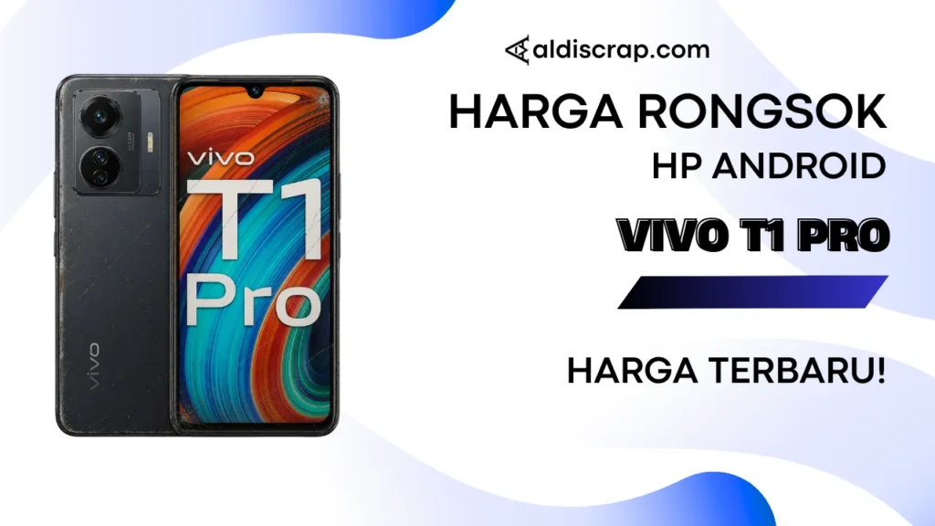 Harga Rongsok VIVO T1 PRO