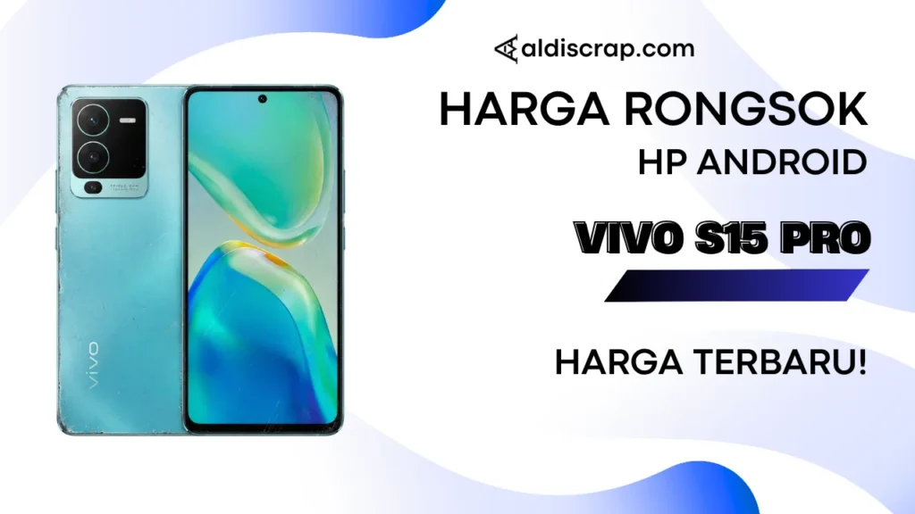 Harga Rongsok VIVO S15 PRO