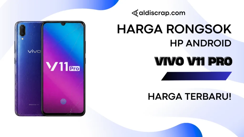 Harga Rongsok VIVO V11 PRO