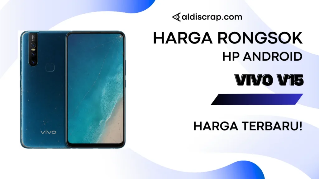 Harga Rongsok VIVO V15