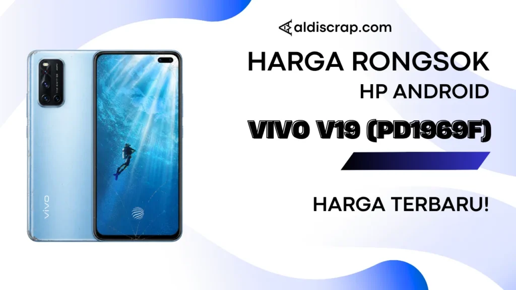 Harga Rongsok VIVO V19 (PD1969F)