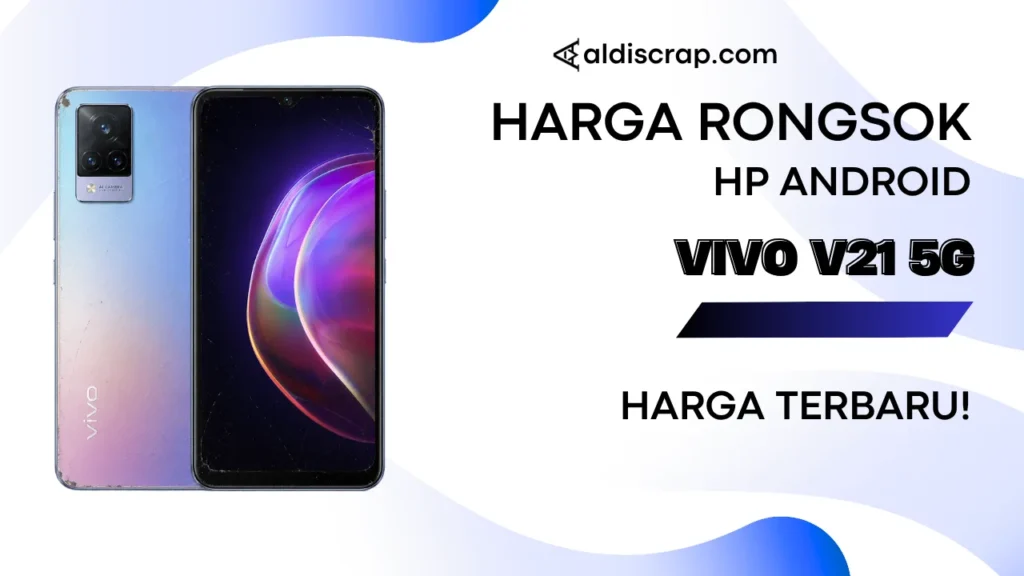 Harga Rongsok VIVO V21 5G
