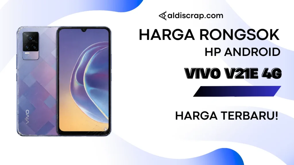 Harga Rongsok VIVO V21E 4G