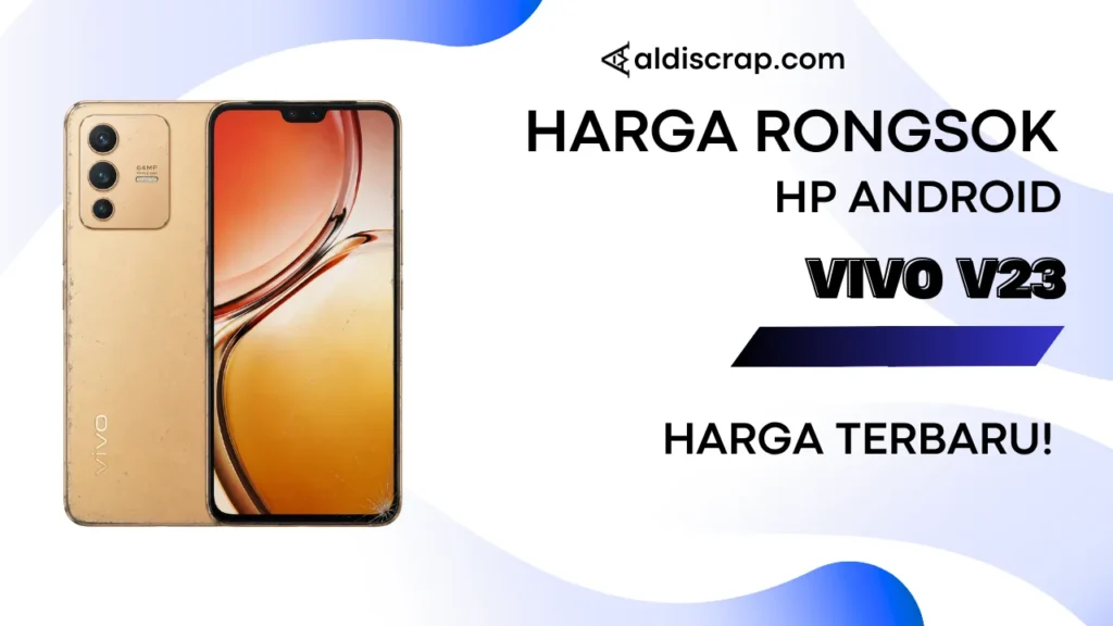 Harga Rongsok VIVO V23