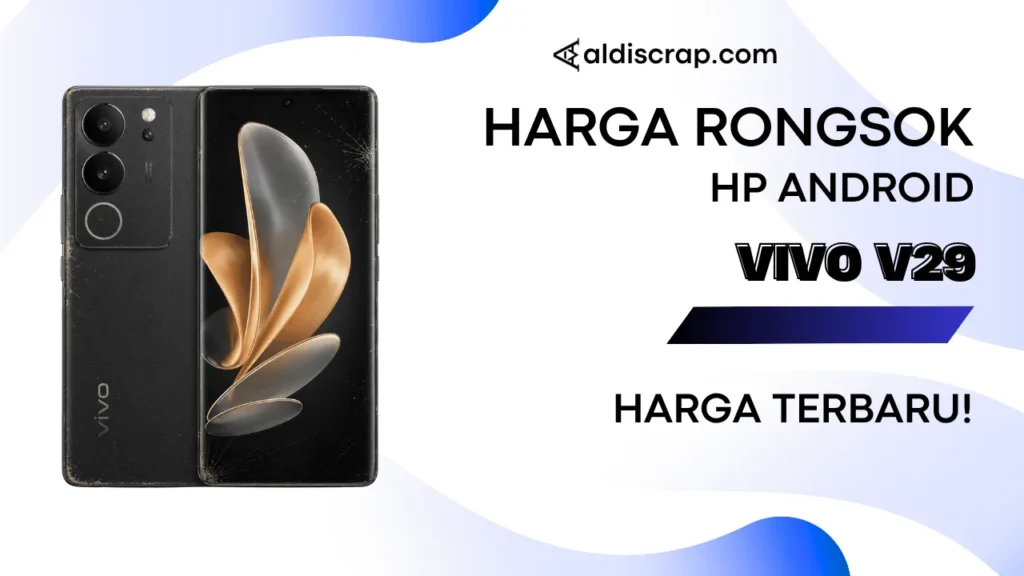 Harga Rongsok VIVO V29