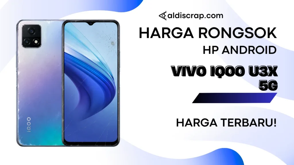 Harga Rongsok VIVO IQOO U3X 5G