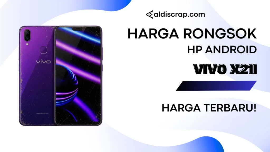Harga Rongsok VIVO X21I Terbaru (2026)