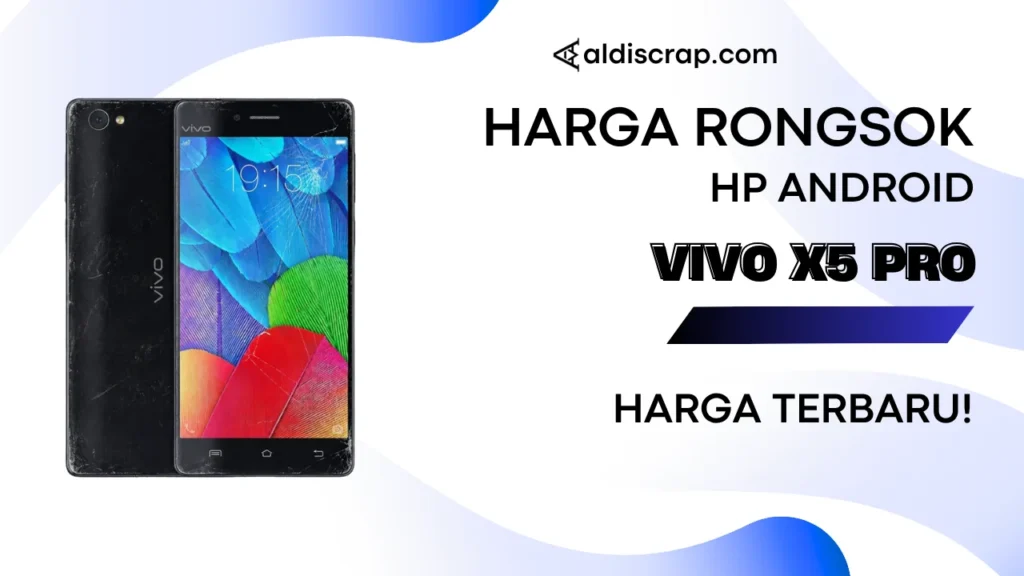 Harga Rongsok VIVO X5 PRO Terbaru (2026)
