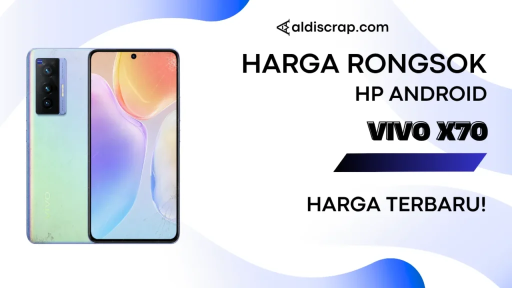 Harga Rongsok VIVO X70