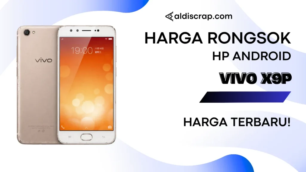 Harga Rongsok VIVO X9P