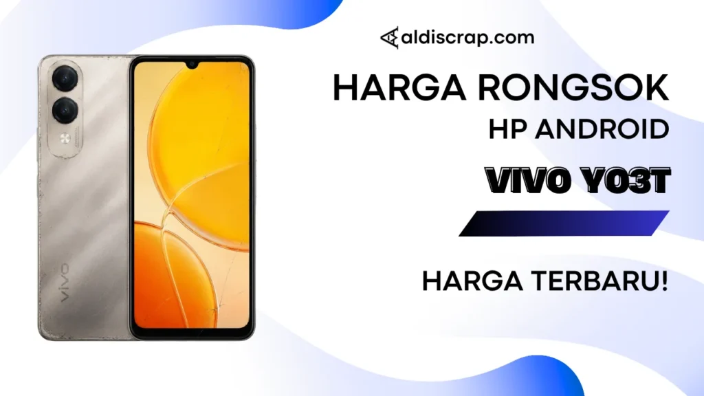 Harga Rongsok VIVO Y03T