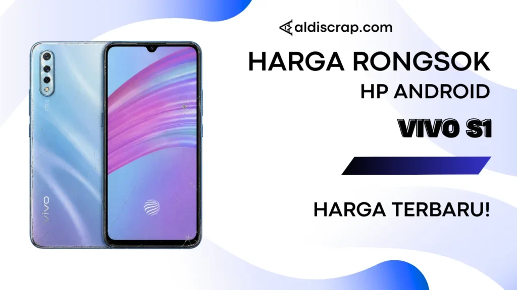 Harga Rongsok VIVO S1