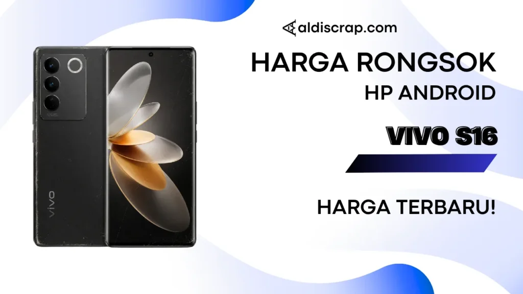 Harga Rongsok VIVO S16