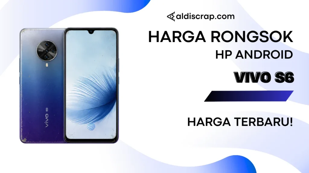 Harga Rongsok VIVO S6
