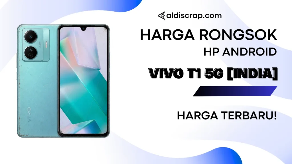 Harga Rongsok Vivo T1 5G [INDIA]