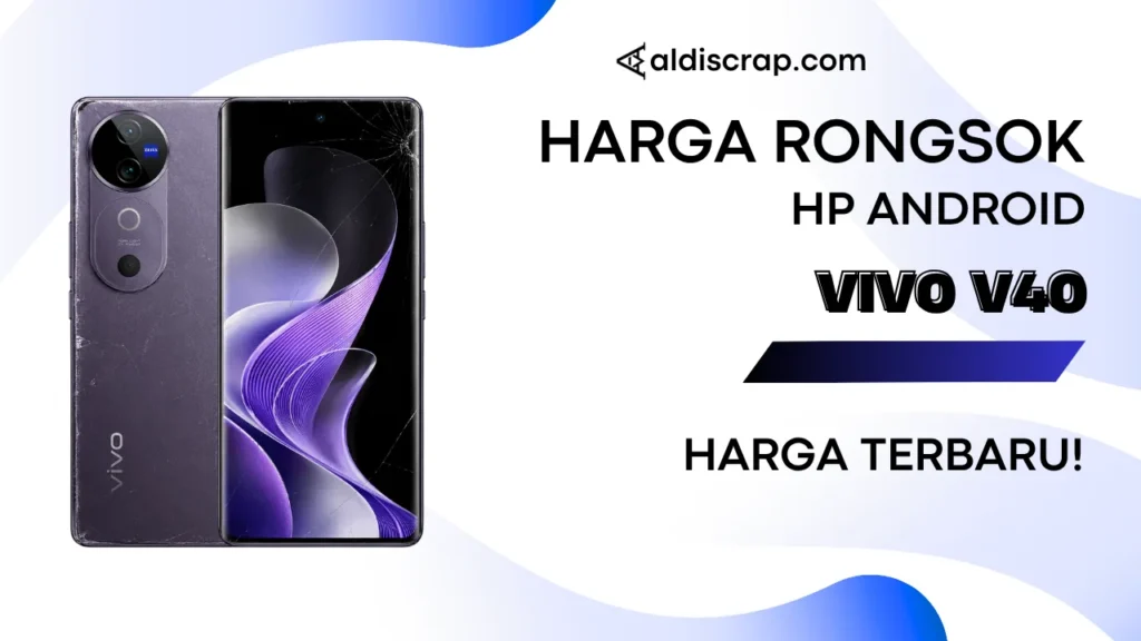 Harga Rongsok VIVO V40