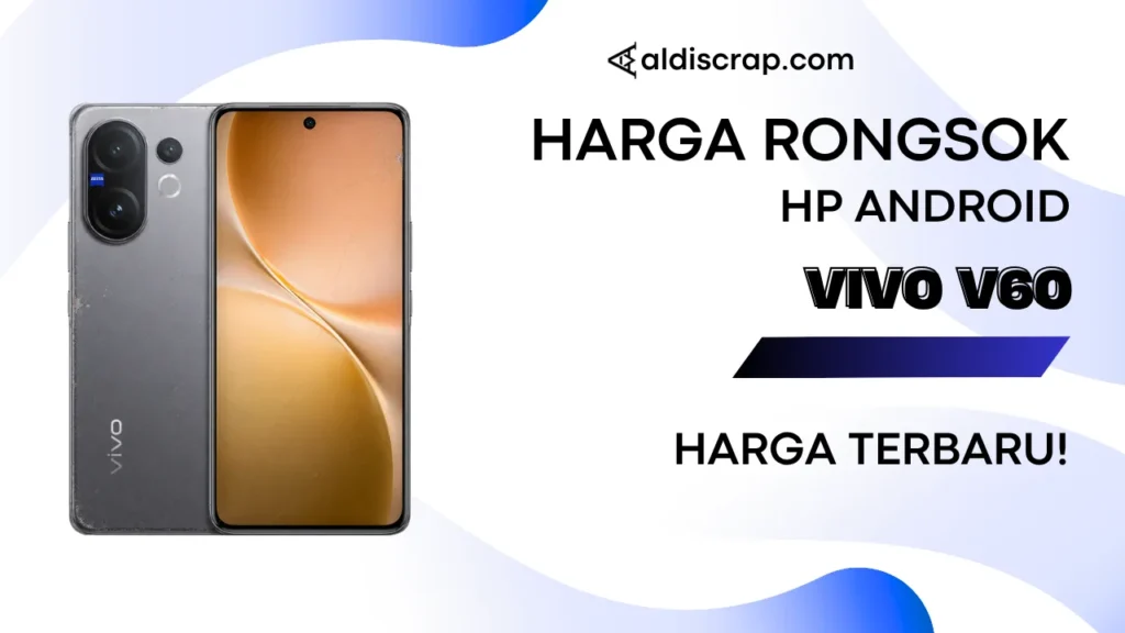 Harga Rongsok VIVO V60