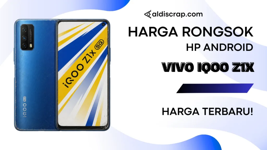 Harga Rongsok VIVO IQOO Z1X