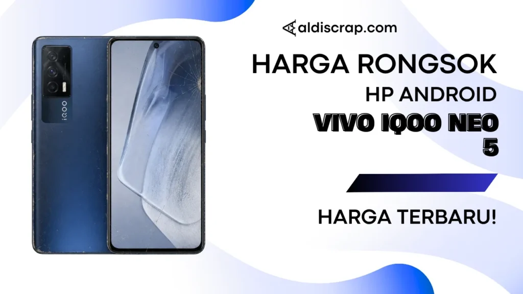 Harga Rongsok VIVO IQOO NEO 5