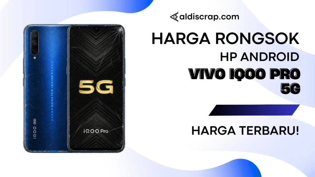 Harga Rongsok VIVO IQOO PRO 5G