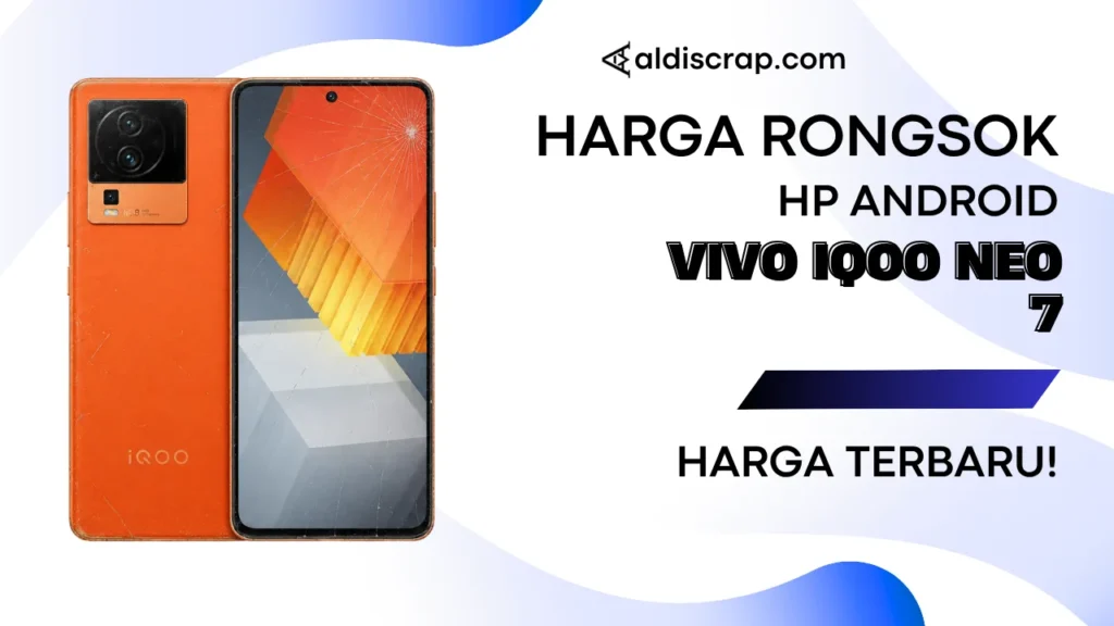 Harga Rongsok VIVO IQOO NEO 7