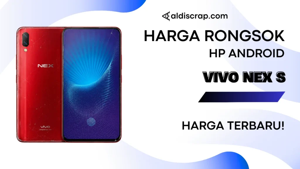 Harga Rongsok VIVO NEX S