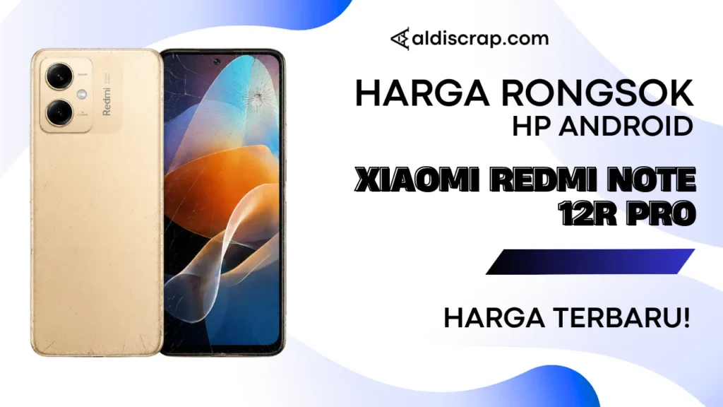 Harga Rongsok XIAOMI REDMI NOTE 12R PRO