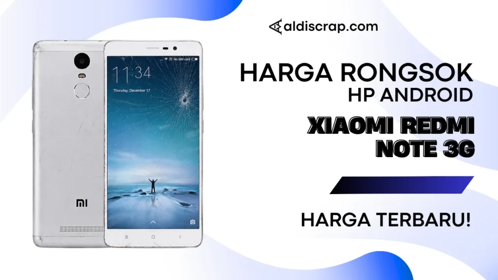Harga Rongsok XIAOMI REDMI NOTE 3G