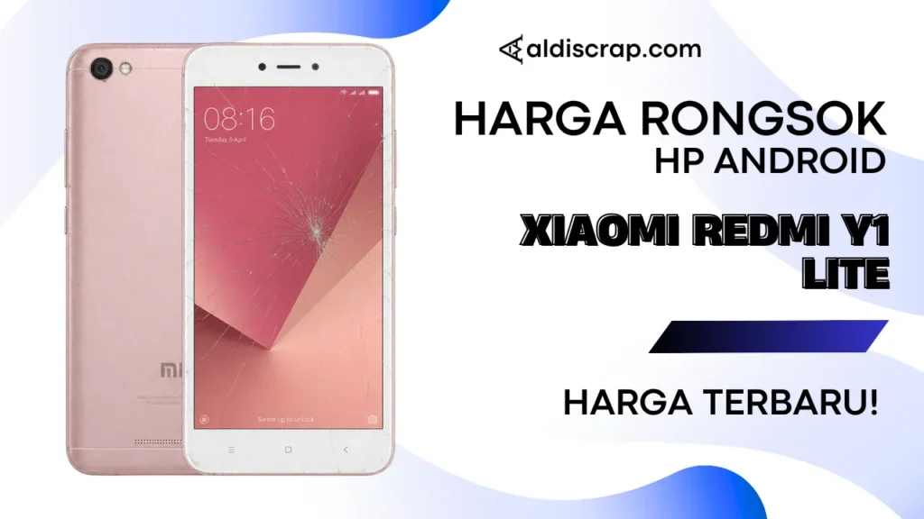 Harga Rongsok XIAOMI REDMI Y1 LITE