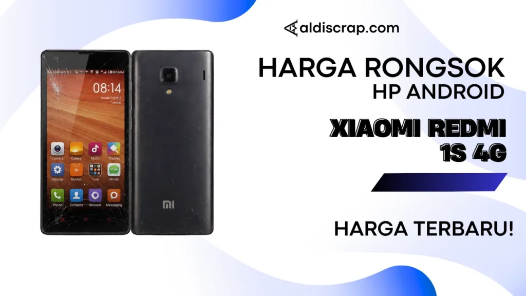 Harga Rongsok XIAOMI REDMI 1S 4G