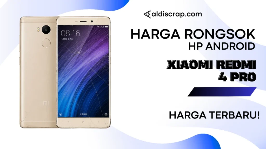 Harga Rongsok XIAOMI REDMI 4 PRO