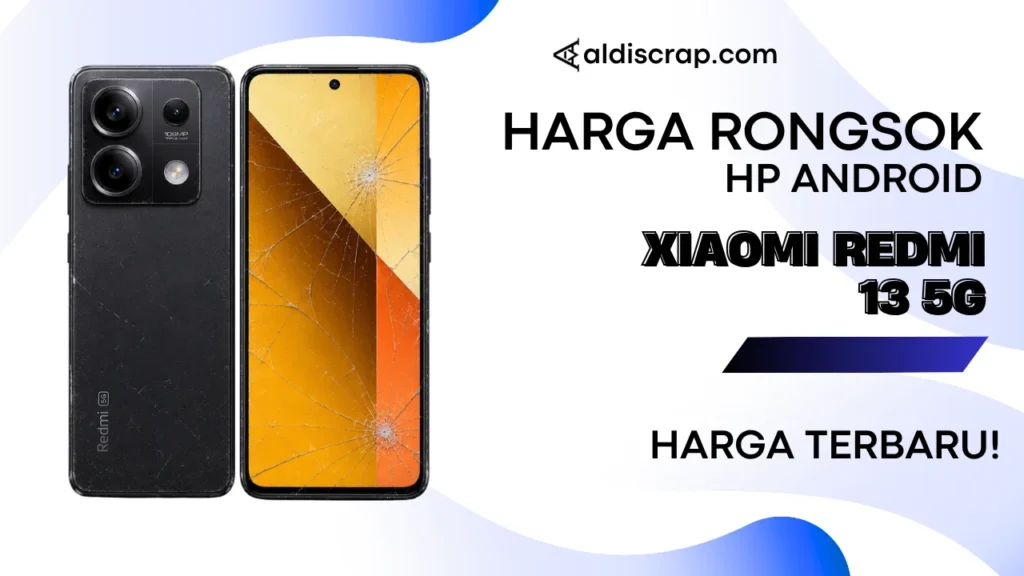 Harga Rongsok XIAOMI REDMI 13 5G