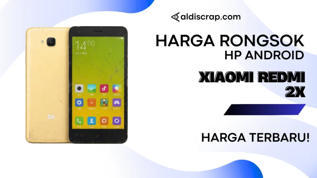 Harga Rongsok XIAOMI REDMI 2X