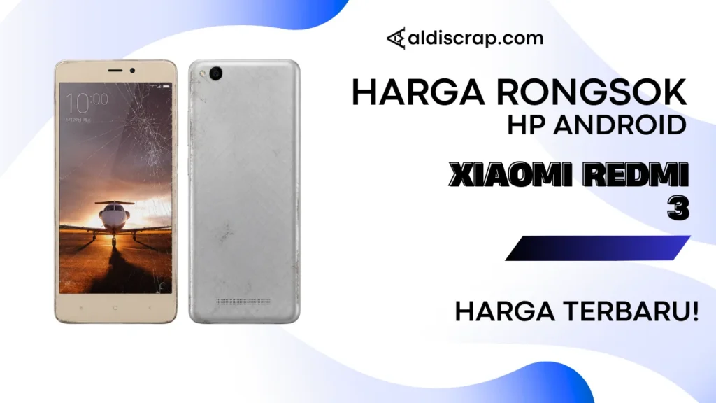 Harga Rongsok XIAOMI REDMI 3