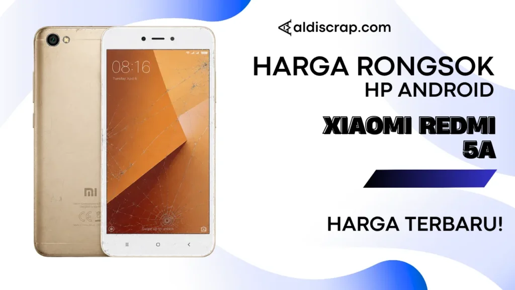 Harga Rongsok XIAOMI REDMI 5A