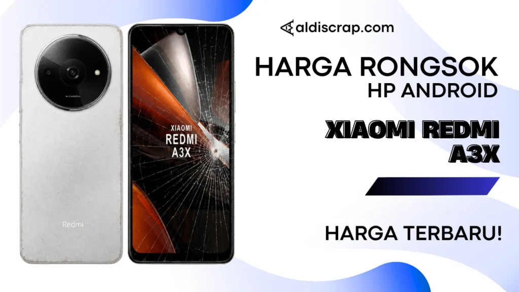 Harga Rongsok XIAOMI REDMI A3X