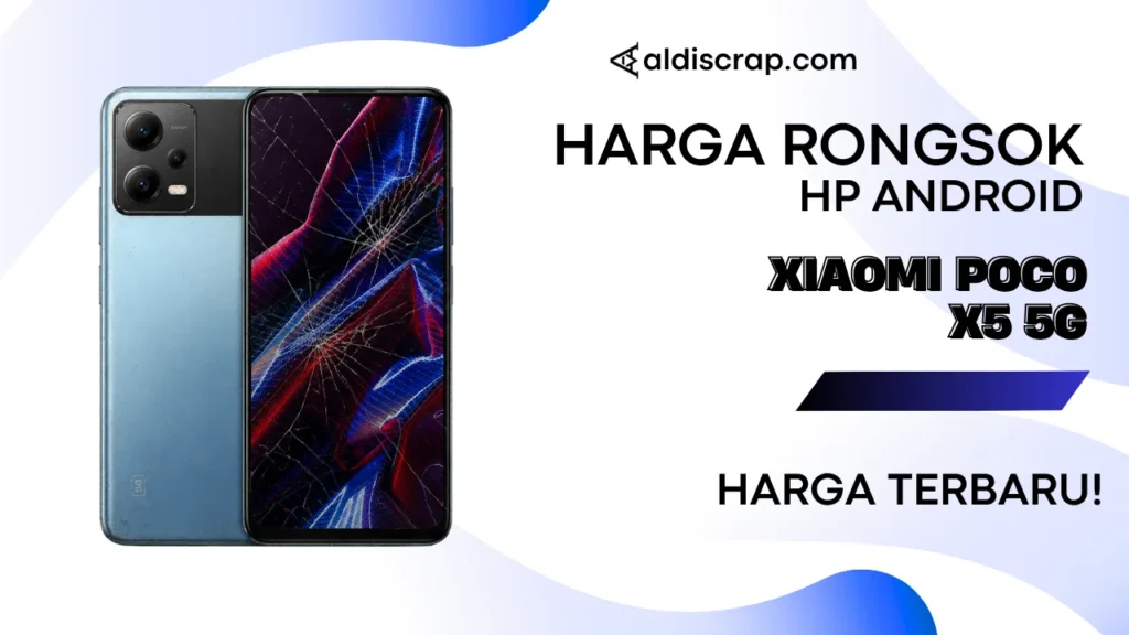 Harga Rongsok XIAOMI POCO X5 5G