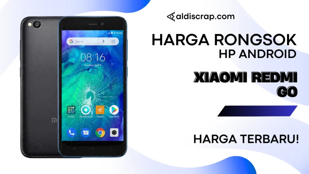 Harga Rongsok XIAOMI REDMI GO