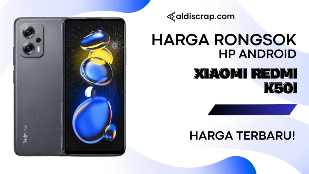 Harga Rongsok XIAOMI REDMI K50i